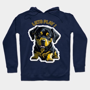 CUTE PUPPY LETS PLAY Hoodie